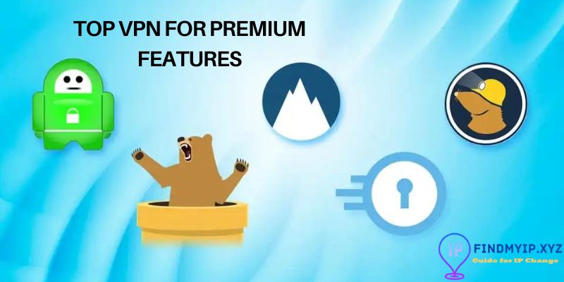 Top VPN for premium features